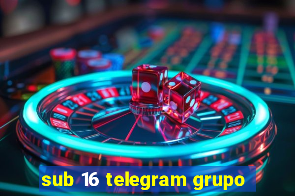 sub 16 telegram grupo