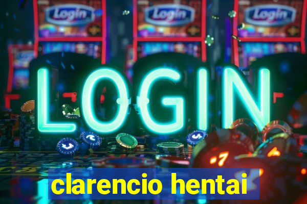 clarencio hentai