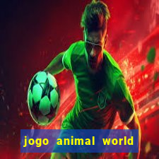 jogo animal world paga mesmo