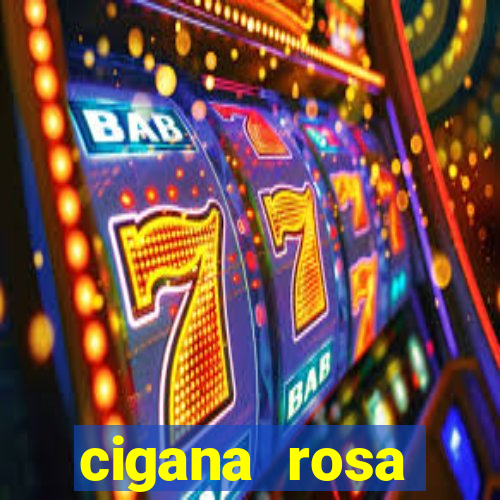 cigana rosa vermelha historia