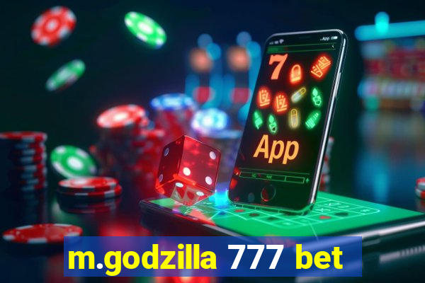 m.godzilla 777 bet