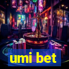 umi bet