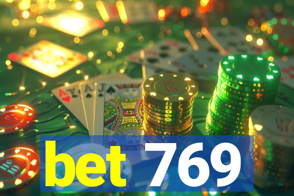 bet 769