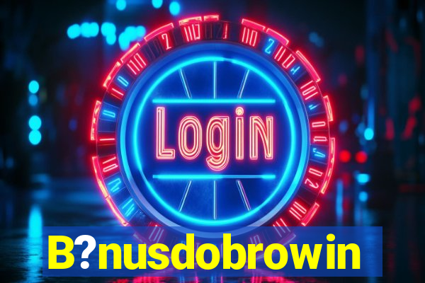 B?nusdobrowin