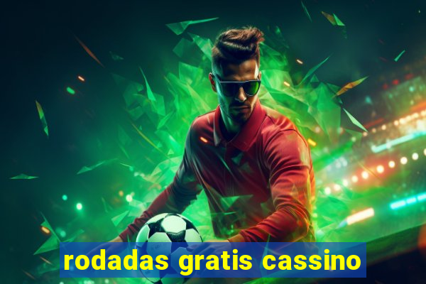 rodadas gratis cassino