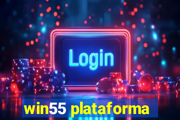 win55 plataforma