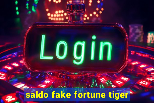 saldo fake fortune tiger