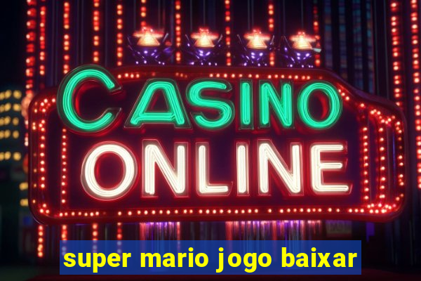 super mario jogo baixar