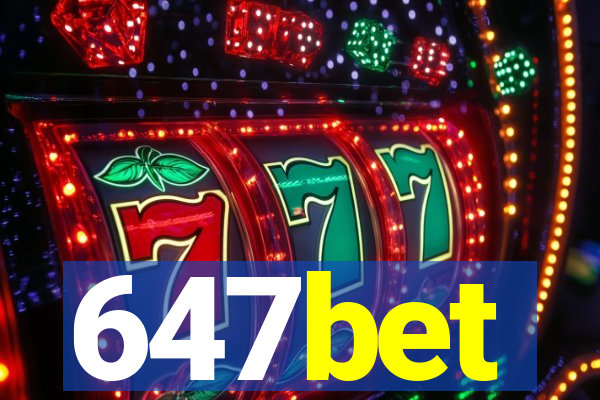 647bet