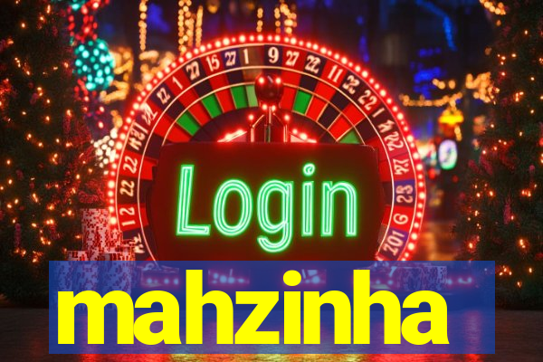 mahzinha