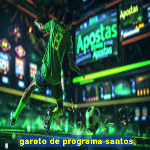 garoto de programa santos