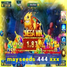 mayseeds 444 xxx