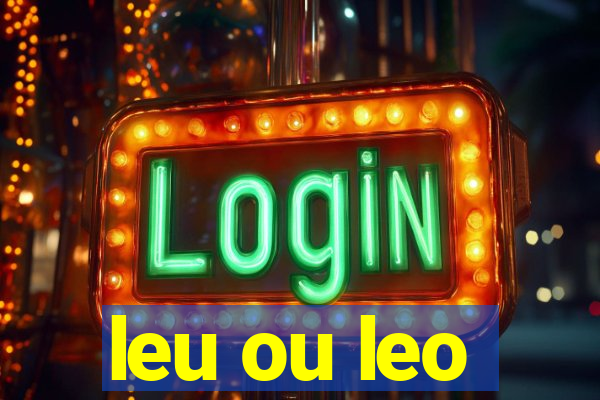 leu ou leo