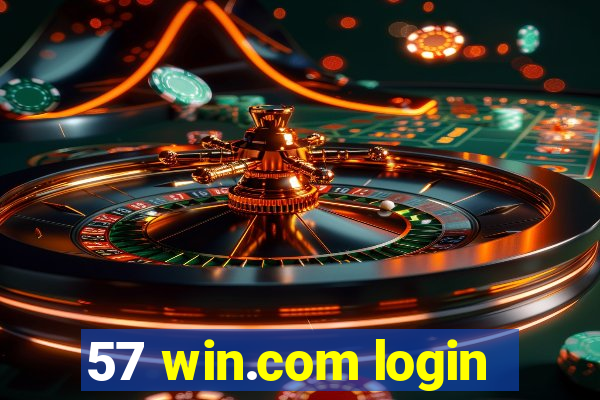 57 win.com login