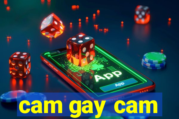 cam gay cam