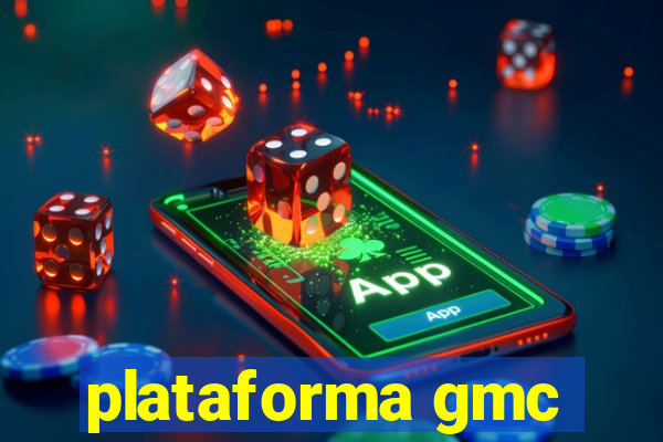 plataforma gmc