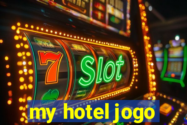 my hotel jogo