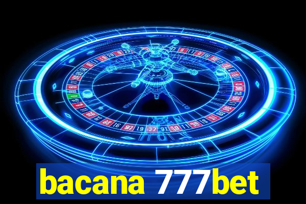 bacana 777bet