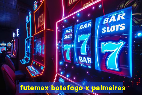 futemax botafogo x palmeiras