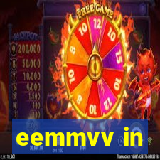 eemmvv in