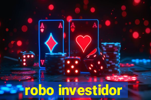 robo investidor