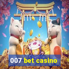 007 bet casino