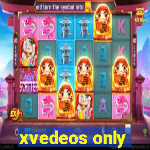 xvedeos only