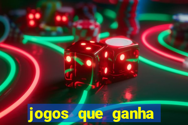 jogos que ganha dinheiro sem investir