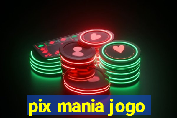 pix mania jogo