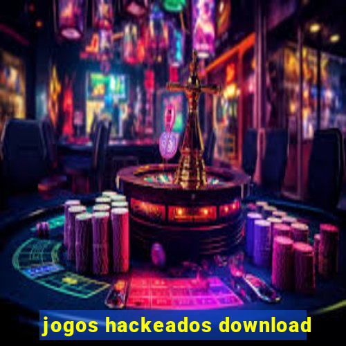 jogos hackeados download