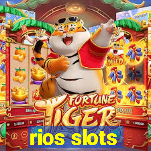 rios slots