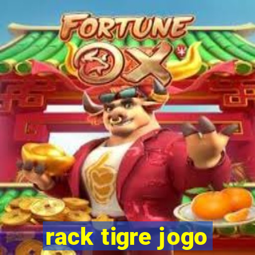 rack tigre jogo