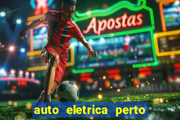 auto eletrica perto de mim