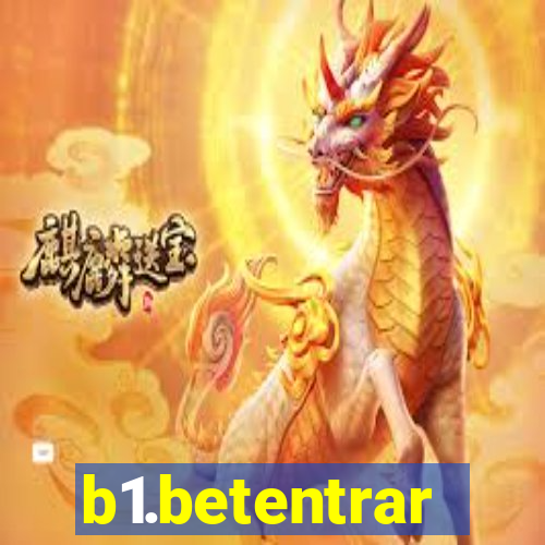 b1.betentrar