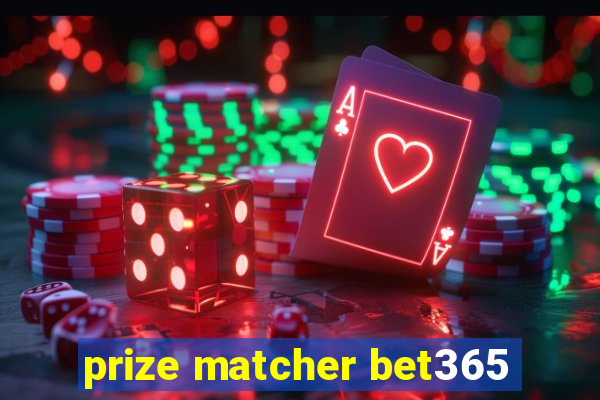 prize matcher bet365