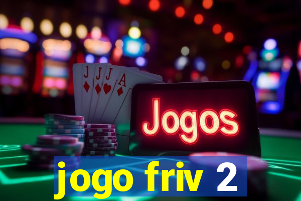 jogo friv 2