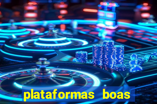 plataformas boas para jogar fortune tiger