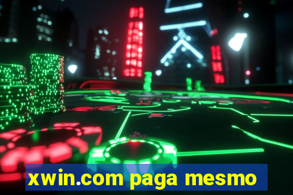 xwin.com paga mesmo