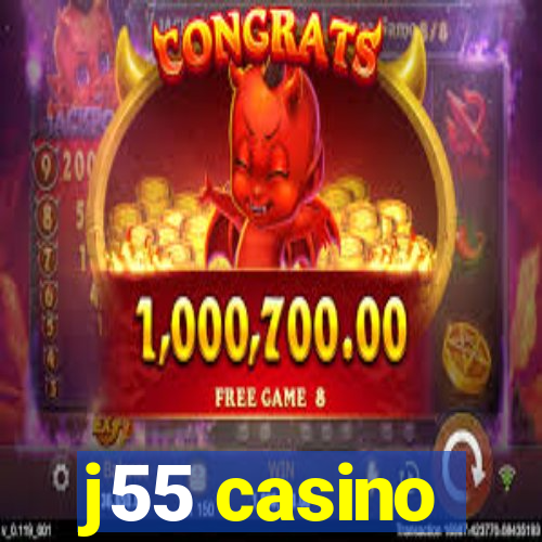 j55 casino