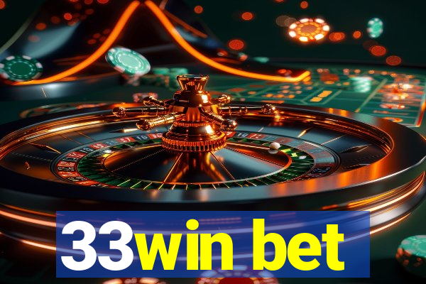 33win bet