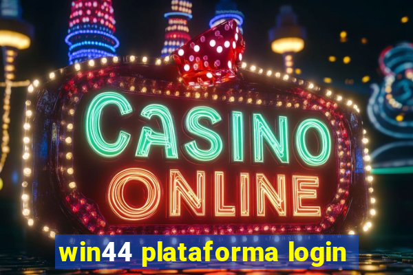 win44 plataforma login