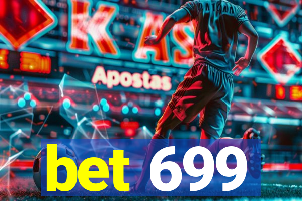 bet 699