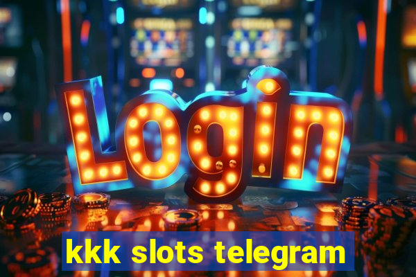 kkk slots telegram