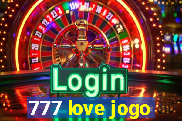 777 love jogo