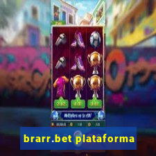 brarr.bet plataforma