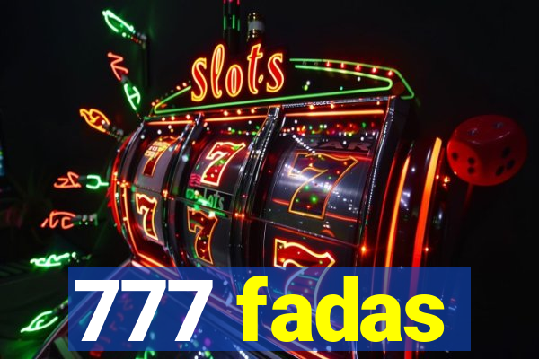 777 fadas