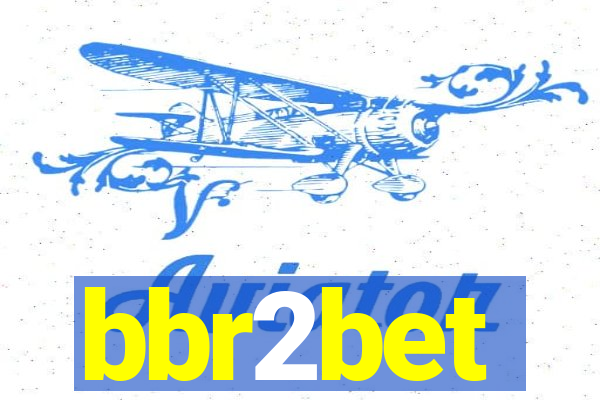 bbr2bet