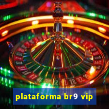 plataforma br9 vip