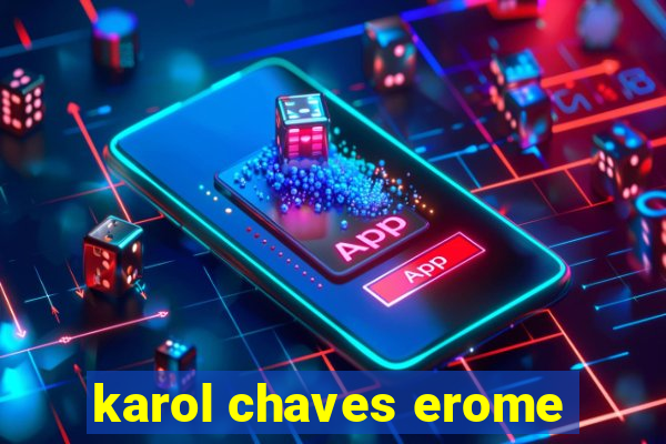 karol chaves erome