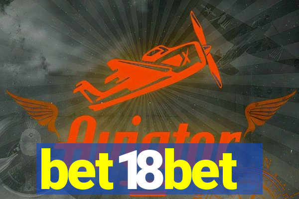 bet18bet